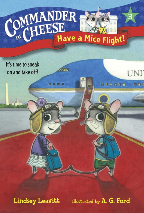 Cover image for book Commander in Cheese #3: Have a Mice Flight!