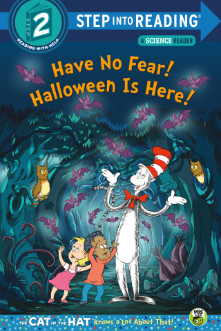 Have No Fear! Halloween is Here! (Dr. Seuss/The Cat in the Hat Knows a Lot About That!)