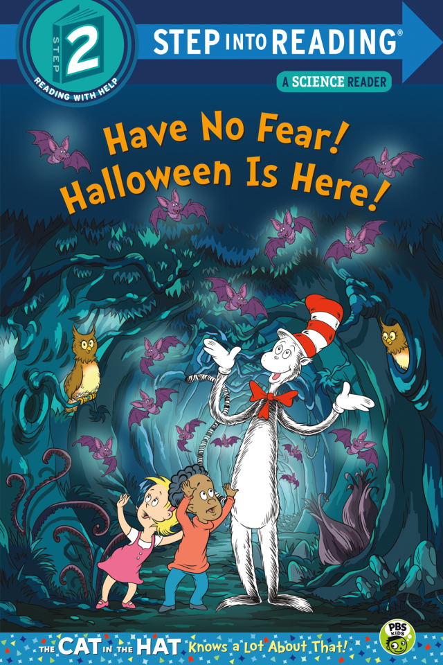 Have No Fear! Halloween is Here! (Dr. Seuss/The Cat in the Hat Knows a Lot About That!)