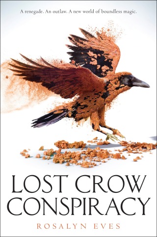 Lost Crow Conspiracy (Blood Rose Rebellion, Book 2)