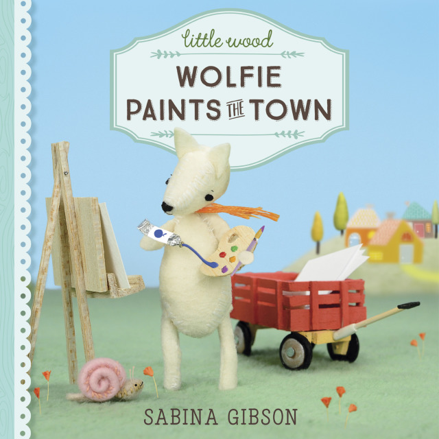 Little Wood: Wolfie Paints the Town