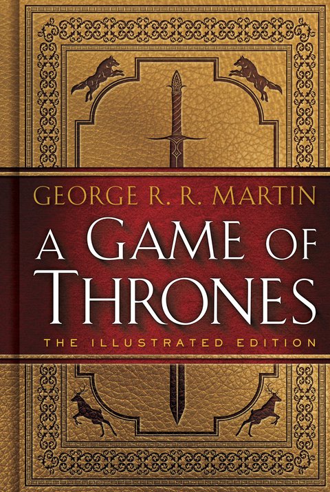 Cover image for book A Game of Thrones: The Illustrated Edition