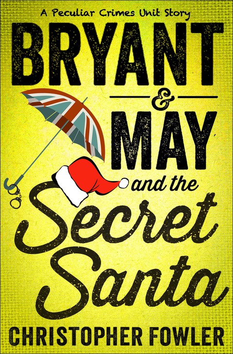 Cover image for book Bryant & May and the Secret Santa