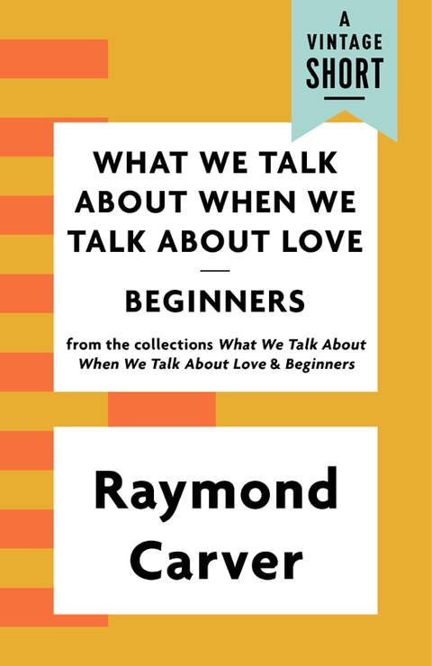 Cover image for book What We Talk About When We Talk About Love / Beginners
