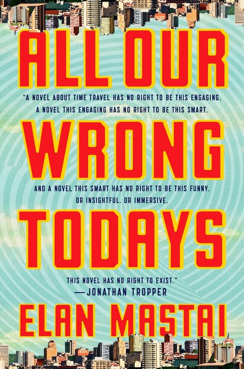 Cover image for book All Our Wrong Todays