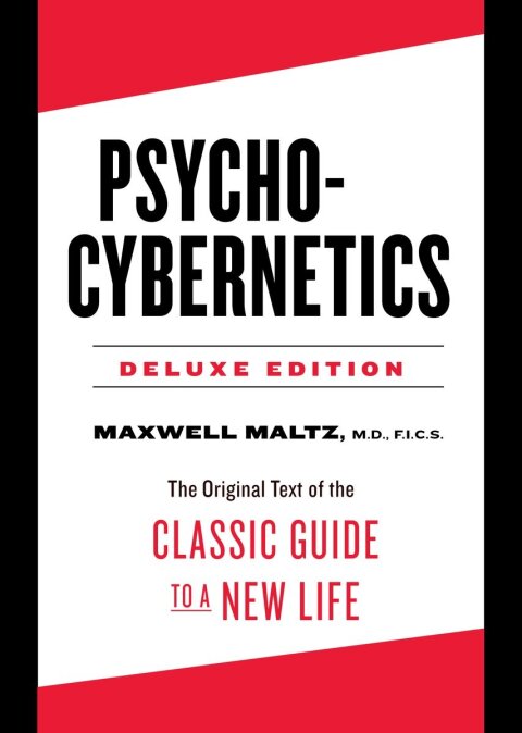 Cover image for book Psycho-Cybernetics Deluxe Edition