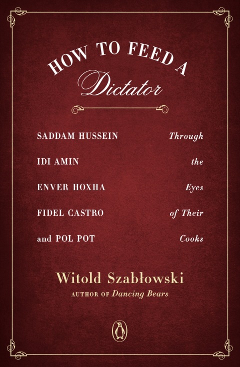Cover image for book How to Feed a Dictator