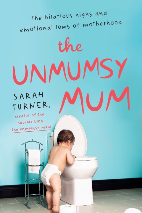 Cover image for book The Unmumsy Mum