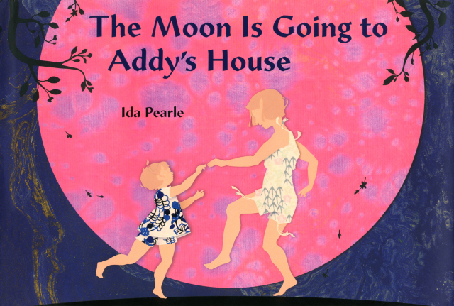 The Moon is Going to Addy's House