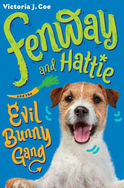 Cover image for book Fenway and Hattie and the Evil Bunny Gang