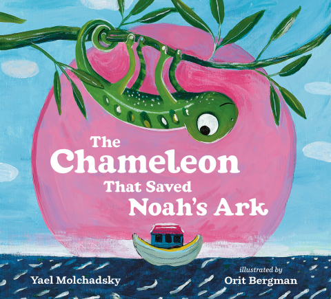 Cover image for book The Chameleon that Saved Noah's Ark