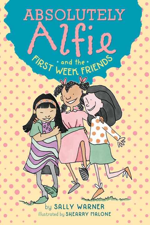 Cover image for book Absolutely Alfie and the First Week Friends