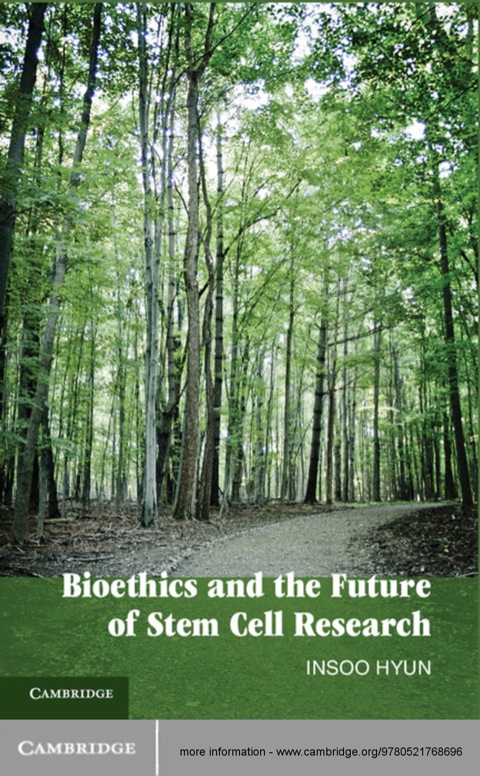 Cover image for book Bioethics and the Future of Stem Cell Research