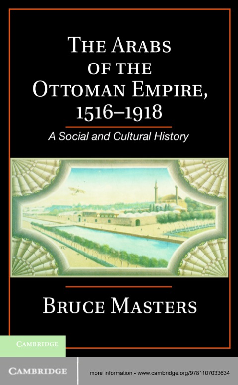 Cover image for book The Arabs of the Ottoman Empire, 1516–1918