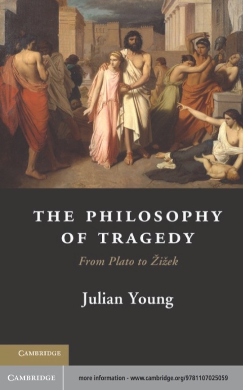The Philosophy of Tragedy 