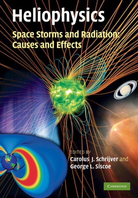 Cover image for book Heliophysics: Space Storms and Radiation: Causes and Effects