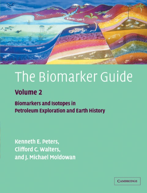 Cover image for book The Biomarker Guide: Volume 2, Biomarkers and Isotopes in Petroleum Systems and Earth History
