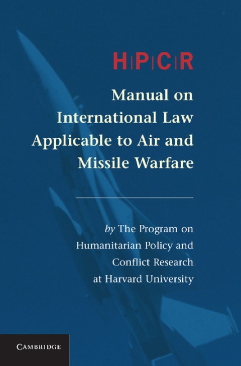 Cover image for book HPCR Manual on International Law Applicable to Air and Missile Warfare