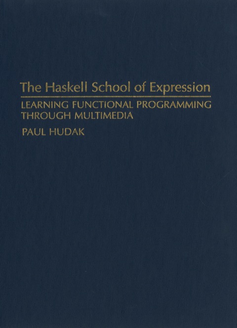 Cover image for book The Haskell School of Expression