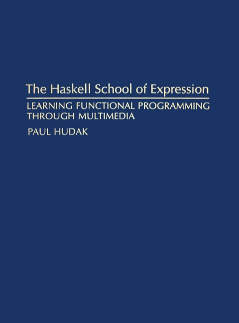Cover image for book The Haskell School of Expression