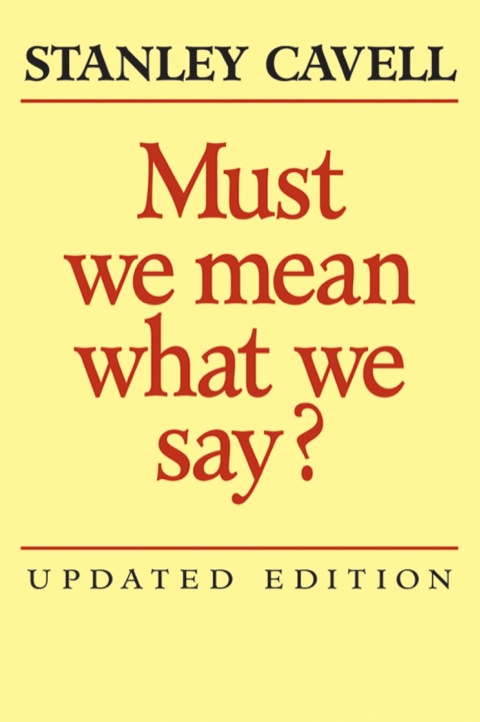 Cover image for book Must We Mean What We Say?