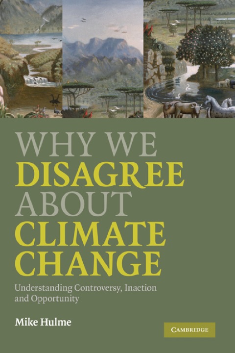 Cover image for book Why We Disagree about Climate Change