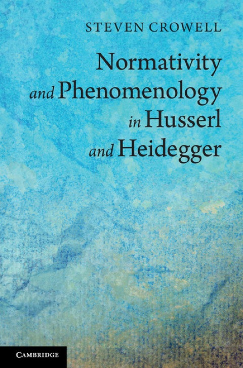 Cover image for book Normativity and Phenomenology in Husserl and Heidegger
