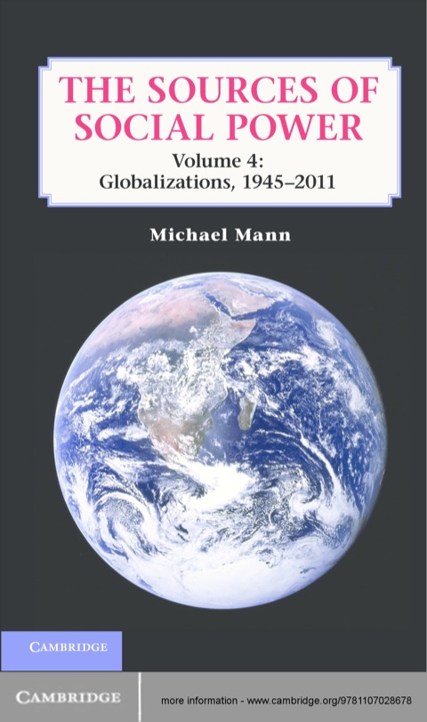 Cover image for book The Sources of Social Power: Volume 4, Globalizations, 1945–2011