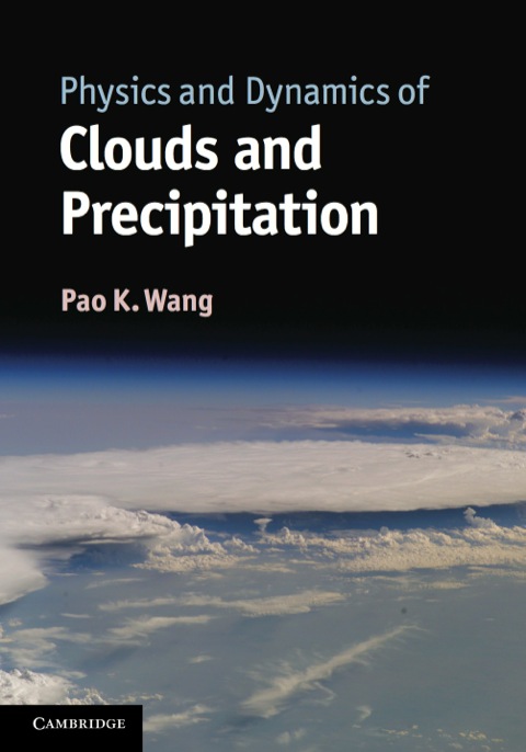Cover image for book Physics and Dynamics of Clouds and Precipitation