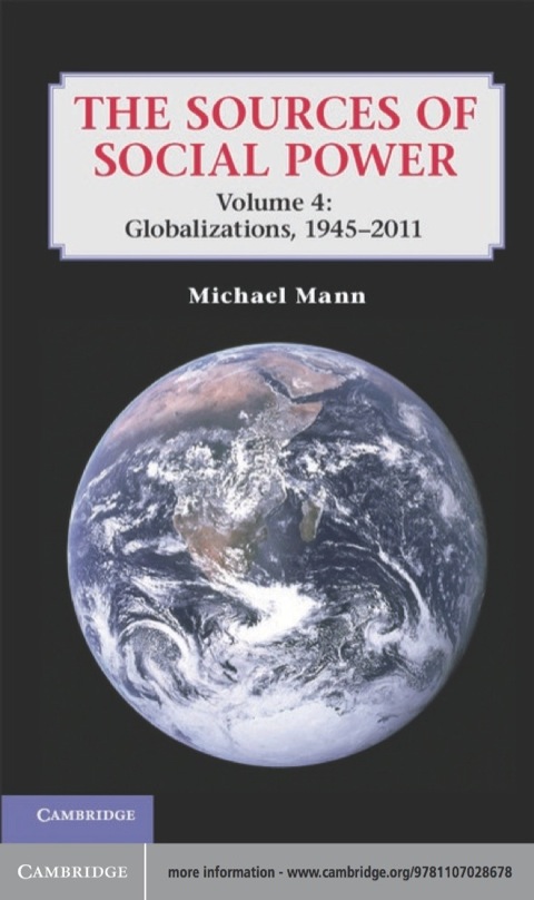 Cover image for book The Sources of Social Power: Volume 4, Globalizations, 1945–2011