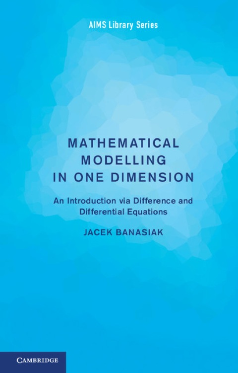 Cover image for book Mathematical Modelling in One Dimension