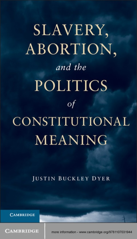 Cover image for book Slavery, Abortion, and the Politics of Constitutional Meaning