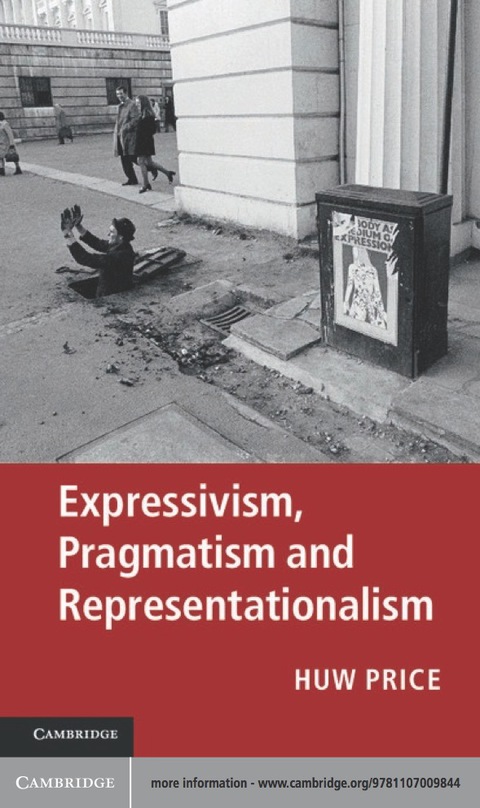 Expressivism, Pragmatism and Representationalism 