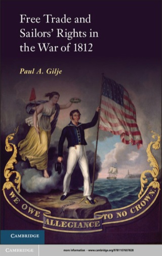Free Trade and Sailors' Rights in the War of 1812