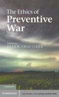 The Ethics of Preventive War - Deen K. Chatterjee