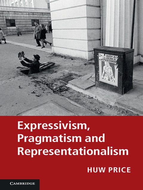 Expressivism, Pragmatism and Representationalism 