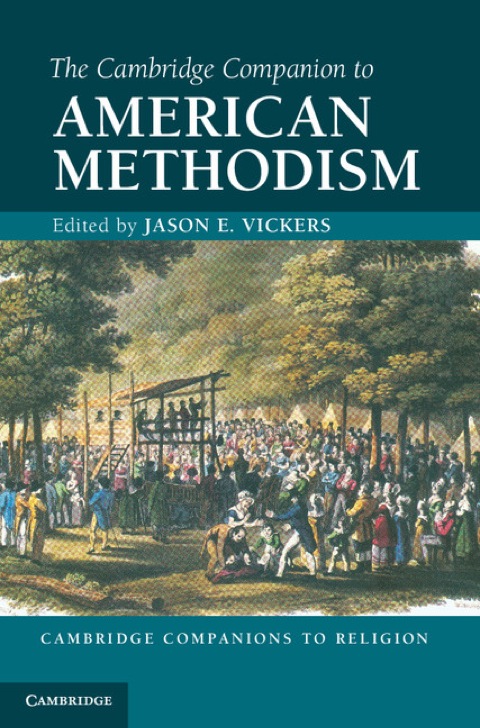 Cover image for book The Cambridge Companion to American Methodism