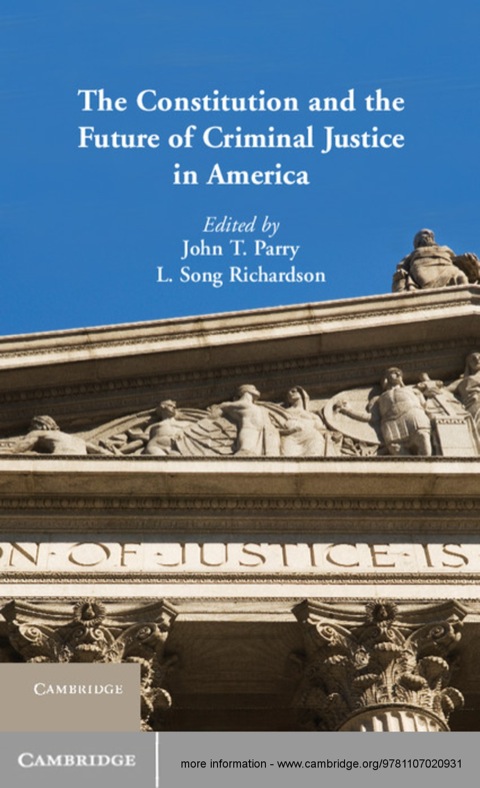 The Constitution and the Future of Criminal Justice in America 
