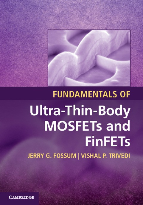 Cover image for book Fundamentals of Ultra-Thin-Body MOSFETs and FinFETs