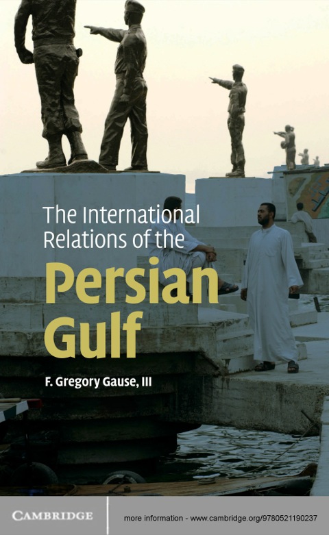 The International Relations of the Persian Gulf 