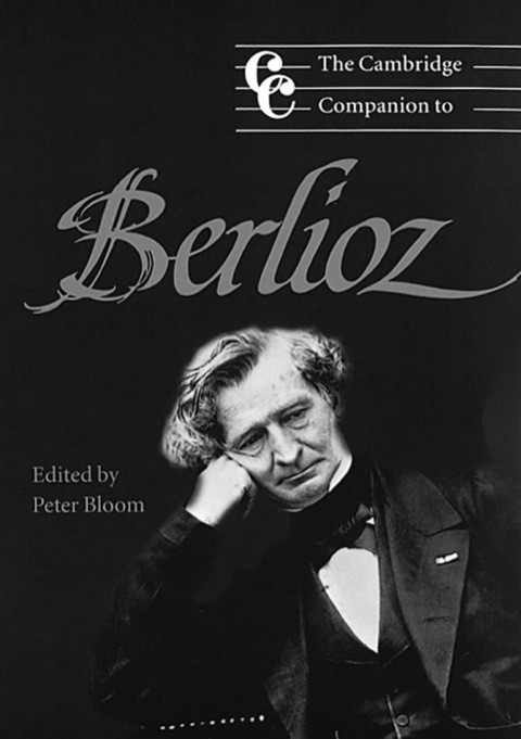 The Cambridge Companion to Berlioz 