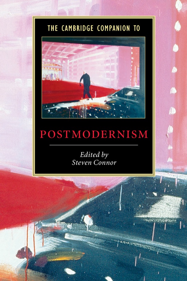 The Cambridge Companion to Postmodernism