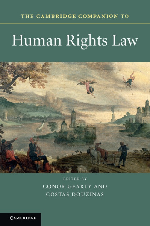 The Cambridge Companion to Human Rights Law 