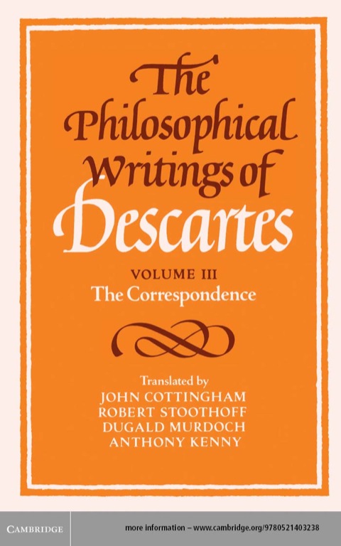 Cover image for book The Philosophical Writings of Descartes: Volume 3, The Correspondence