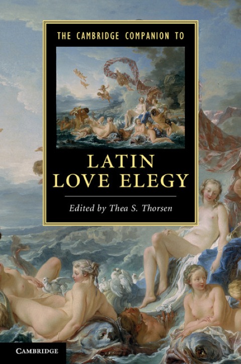 Cover image for book The Cambridge Companion to Latin Love Elegy