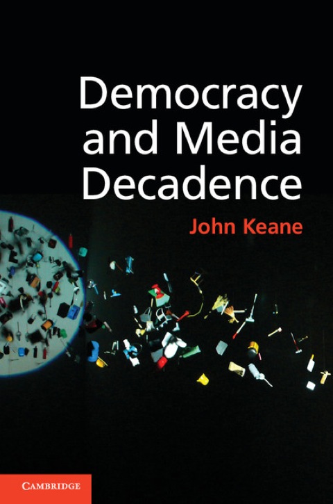 Cover image for book Democracy and Media Decadence