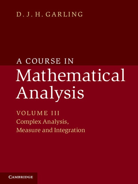 A Course in Mathematical Analysis: Volume 3, Complex Analysis, Measure and Integration 