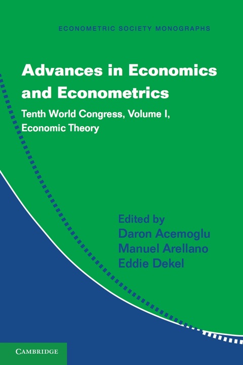 Advances in Economics and Econometrics: Volume 1, Economic Theory