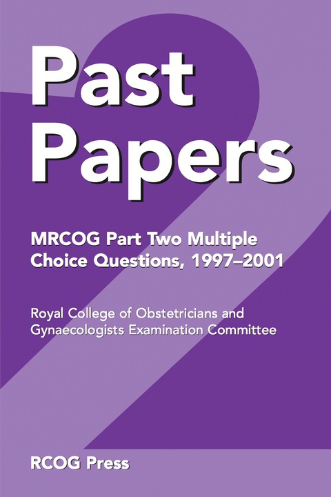 Cover image for book Past Papers MRCOG Part Two Multiple Choice Questions