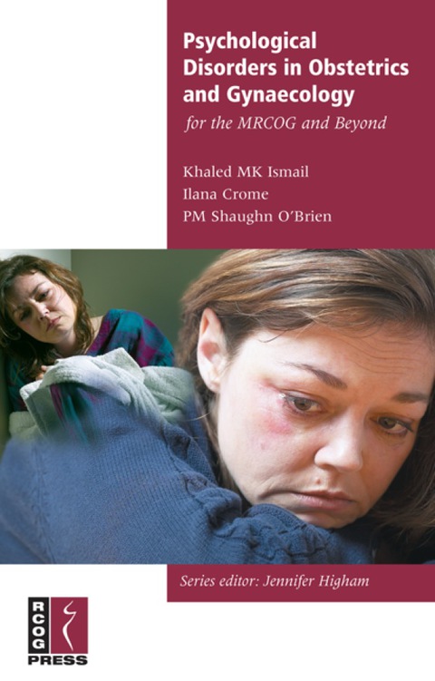 Cover image for book Psychological Disorders in Obstetrics and Gynaecology for the MRCOG and Beyond